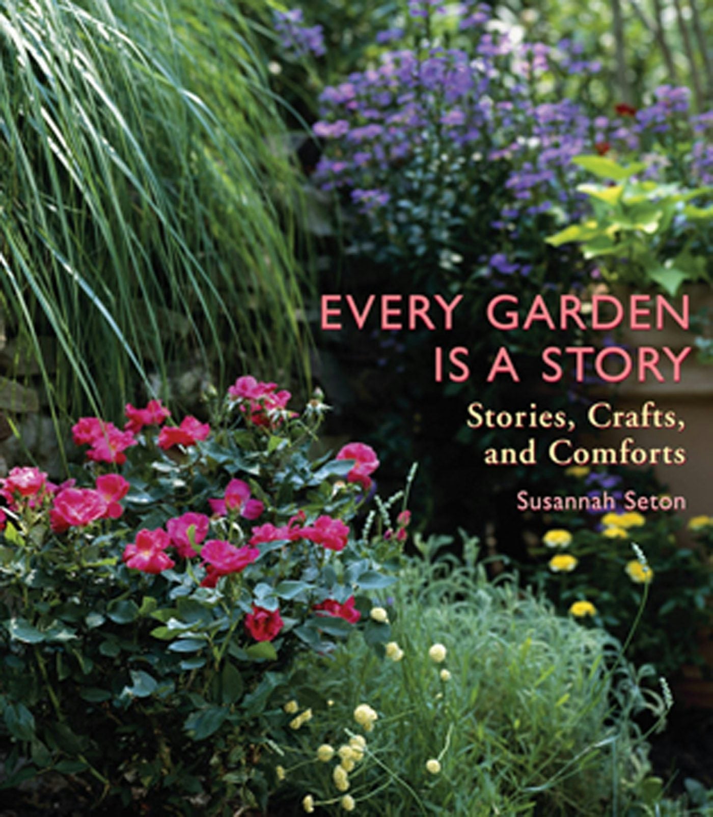 Book cover image for Every Garden Is a Story ISBN: 9781609253486